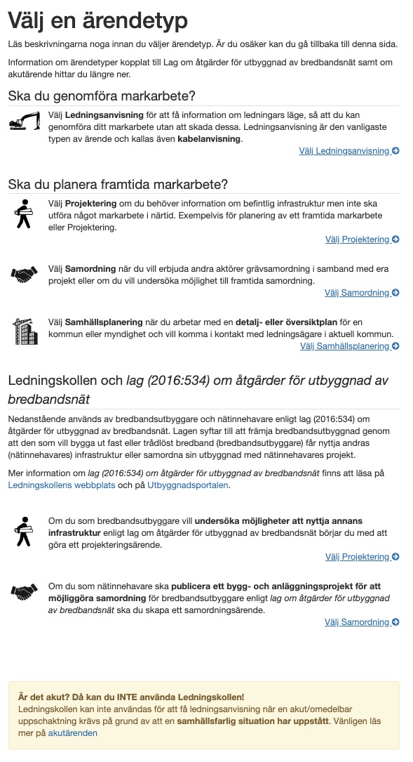 Här får användaren hjälp att välja mellan Ledningsanvisning, Projektering, Samordning och Samhällsplanering.