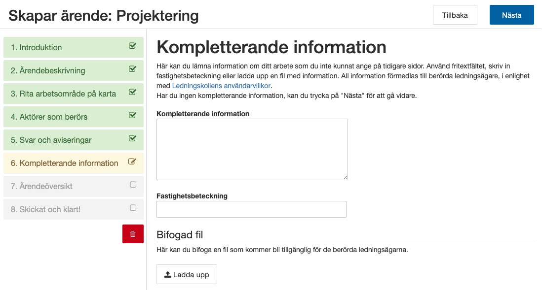 Om du har information som du ännu inte fått ange, så gör du det i detta fritextfält. Det finns även ett fält för fastighetsbeteckning.