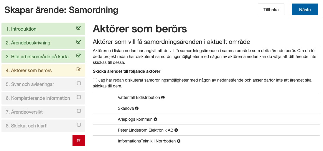 Här kan du välja bort ärendemottagare ifall du redan har underlag från någon.